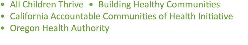   All Children Thrive   Building Healthy Communities   California Accountable Communities of Health Initiative   Oreg   