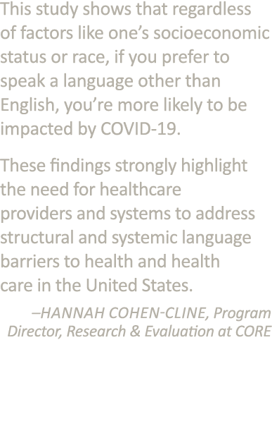 This study shows that regardless of factors like one s socioeconomic status or race, if you prefer to speak a languag   