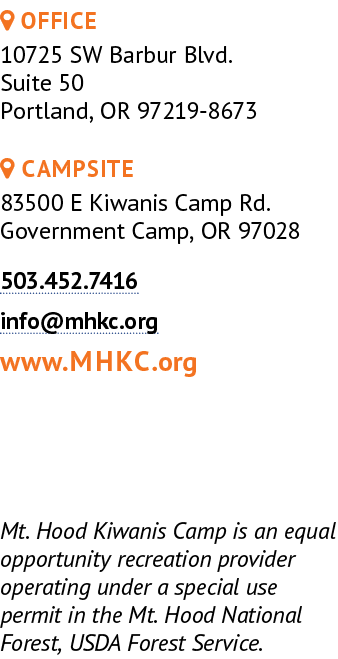  Office 10725 SW Barbur Blvd. Suite 50 Portland, OR 97219 8673  Campsite 83500 E Kiwanis Camp Rd. Government Camp, ...