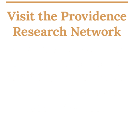 Visit the Providence Research Network Stay up to date with the latest news and find and learn about clinical trials a...
