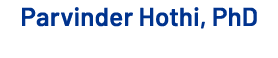Parvinder Hothi, PhD 