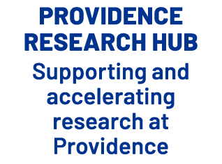 Providence Research Hub Supporting and accelerating research at Providence