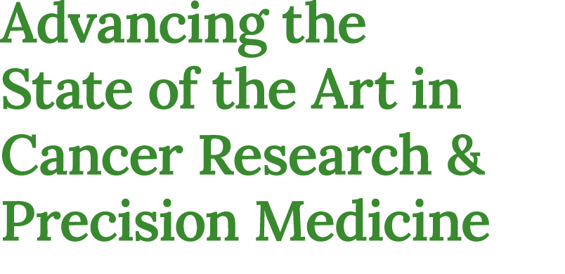 Advancing the State of the Art in Cancer Research & Precision Medicine