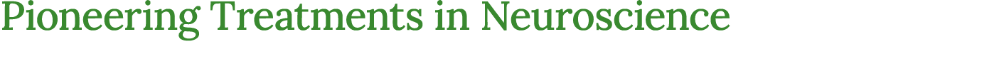 Pioneering Treatments in Neuroscience