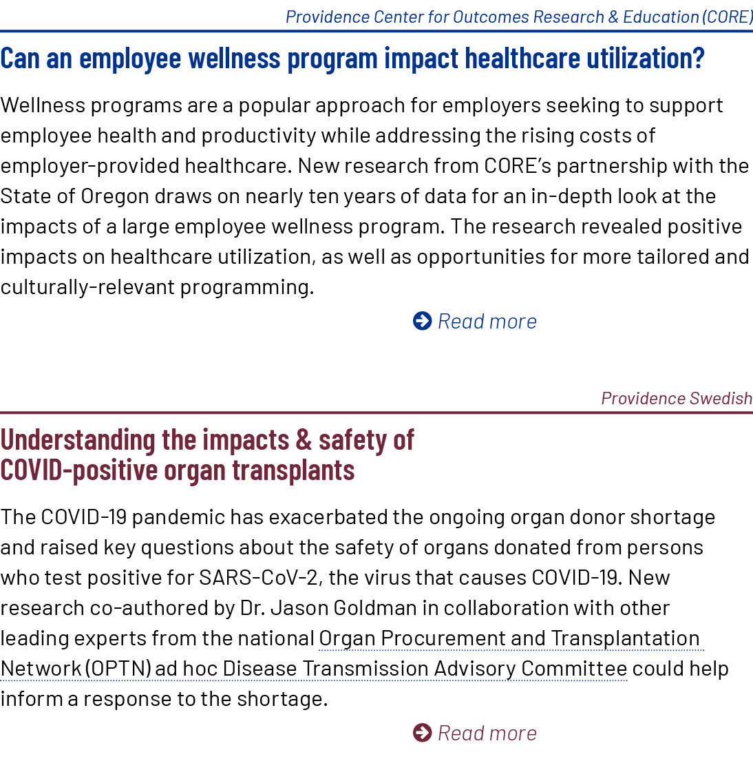 Providence Center for Outcomes Research & Education (CORE) Can an employee wellness program impact healthcare utiliza...